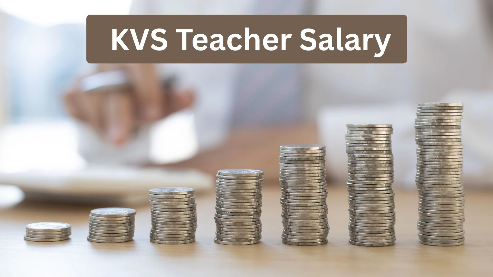 KVS Teacher Salary 2025 - Complete Pay Scale, Allowances & Benefits